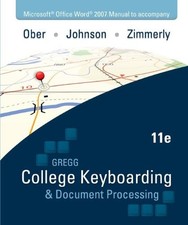 Microsoft Office Word 2007 Manual to accompany Gregg College Keyboarding  Docum