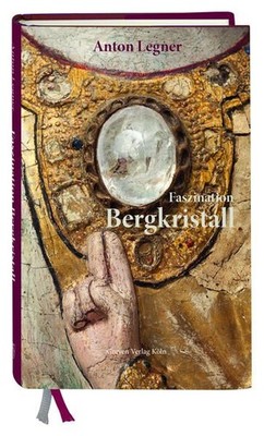 Faszination Bergkristall Kölner Erinnerungen Legner, Anton: