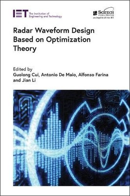 Radar Waveform Design based on Optimization Theory (Hardback)