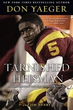TARNISHED HEISMAN: DID REGGIE BUSH TURN HIS FINAL COLLEGE By Don Yaeger *VG+*