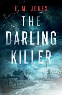 E M Jones The Darling Killer (Paperback)