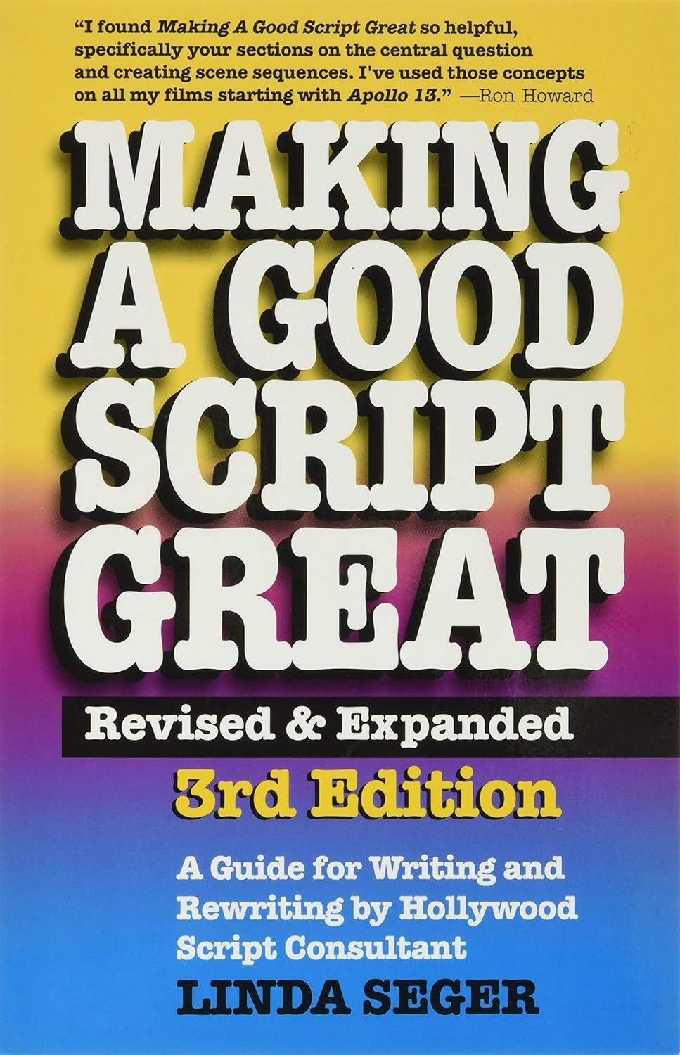 9781935247012 Making a Good Script Great: A Guide for Writing & ...: 3rd Edition