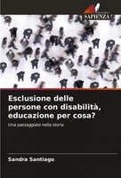 Esclusione Delle Persone Con Disabilità, Educazione Per Cosa? Sandra Santiago