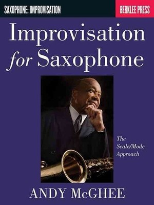 Improvisation for Saxophone: The Scale/Mode Approach by Andy Mcghee (English) Pa