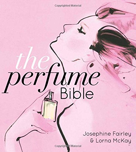 The Perfume Bible - Fairley, Jo