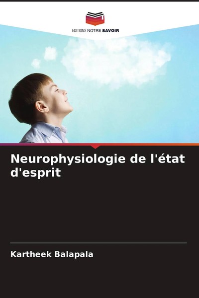 Kartheek Balapala | Neurophysiologie De L'éTat D'esprit | Taschenbuch (2022)-image