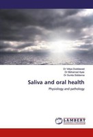 Saliva And Oral Health Vidya Doddawad