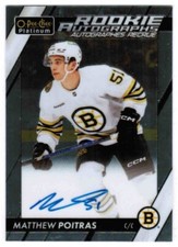 23/24 2023 O-PEE-CHEE PLATINUM MATTHEW POITRAS R-PO ROOKIE AUTOGRAPH AUTO BRUINS