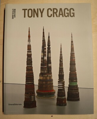 TONY CRAGG. KATALOG DER AUSSTELLUNG AA.VV. SILVANA 2012 - Kunstmuseum Lugano