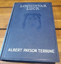 Lochinvar Luck - Albert Payson Terhune (Hardcover, 1928)