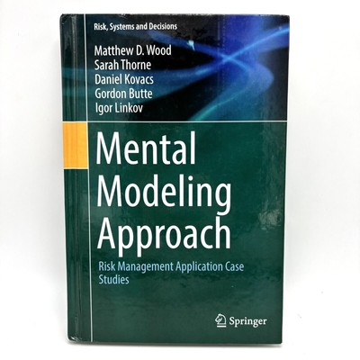 Mental Modeling Approach Risk Management Decision Making Case Studies Hardcover