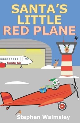 Santa's Little Red Plane by Stephen Walmsley Paperback Book