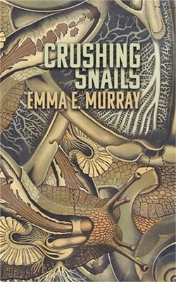 Crushing Snails (Paperback or Softback)