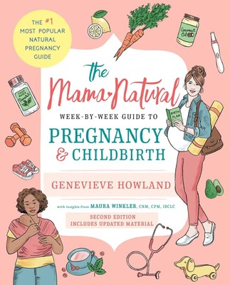 The Mama Natural Week-By-Week Guide to Pregnancy and Childbirth | Howland | Buch