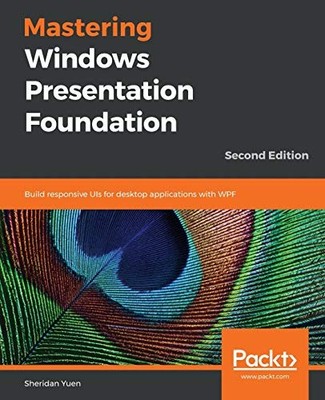 Mastering Windows Presentation Foundat... by Yuen, Sheridan Paperback / softback