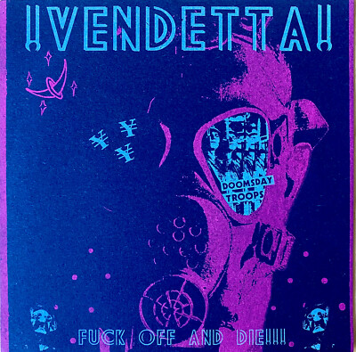 VENDETTA - FUCK OFF AND DIE! 7'' JAPAN PUNK RARE WHITE LABEL E.A.T.E.R. LTD 300