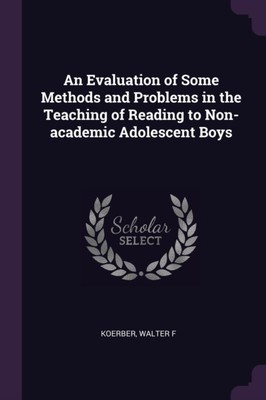 Koerber - An Evaluation of Some Methods and Problems in the Teaching o - X555z