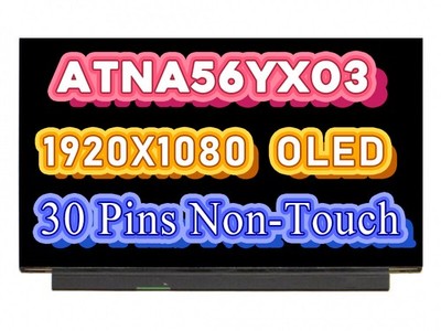 New 15.6 ATNA56YX03-0 (SDC4161) ATNA56YX03 OLED FHD 1920X1080 IPS EDP 30Pins A+