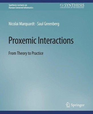 Proxemic Interactions - 9783031010804
