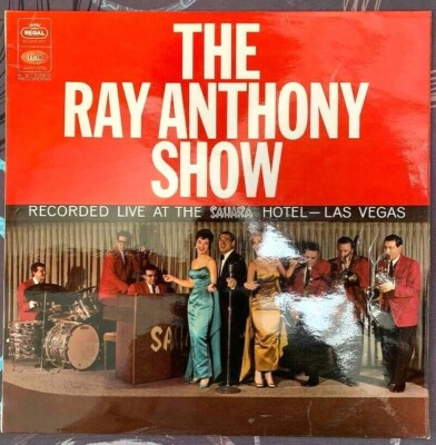 THE RAY ANTHONY SHOW RECORDED LIVE AT THE SAHARA LAS VEGAS VINYL LP RECORD 1966