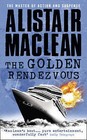 The Golden Rendezvous by Alistair MacLean (Paperback, 2008)