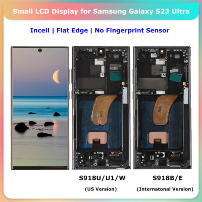 Small LCD Display Touch Screen Assembly For Samsung Galaxy S23 Ultra S918 Incell