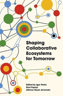 Igor Perko Shaping Collaborative Ecosystems for Tomorrow (Hardback) (UK IMPORT)