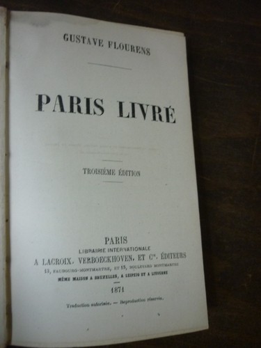 Flourens Gustave : Paris livré Paris Lacroix, Verboeckhoven et Cie ed. , 1871, 3 - Picture 3 of 3