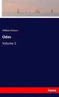 Odes Volume 1 William Watson Taschenbuch Englisch 2021 hansebooks