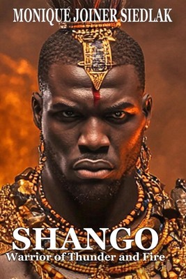Shango: Warrior of Thunder and Fire (Spirits of the Orishas)