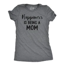 Womens Happiness Is Being a Mom T Shirt Funny Mothers Day Family Tee