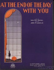 1930 Rafael J Mc Laughlin Sheet Music At the End of the Day With You