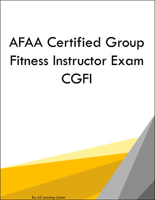 AFAA Certified Group Fitness Instructor Exam CGFI