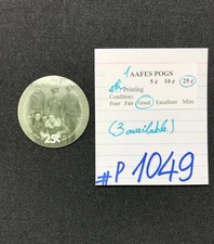 AAFES POGS, 4th Series/Printing,1 POGS, 25¢, #P1049, GOOD