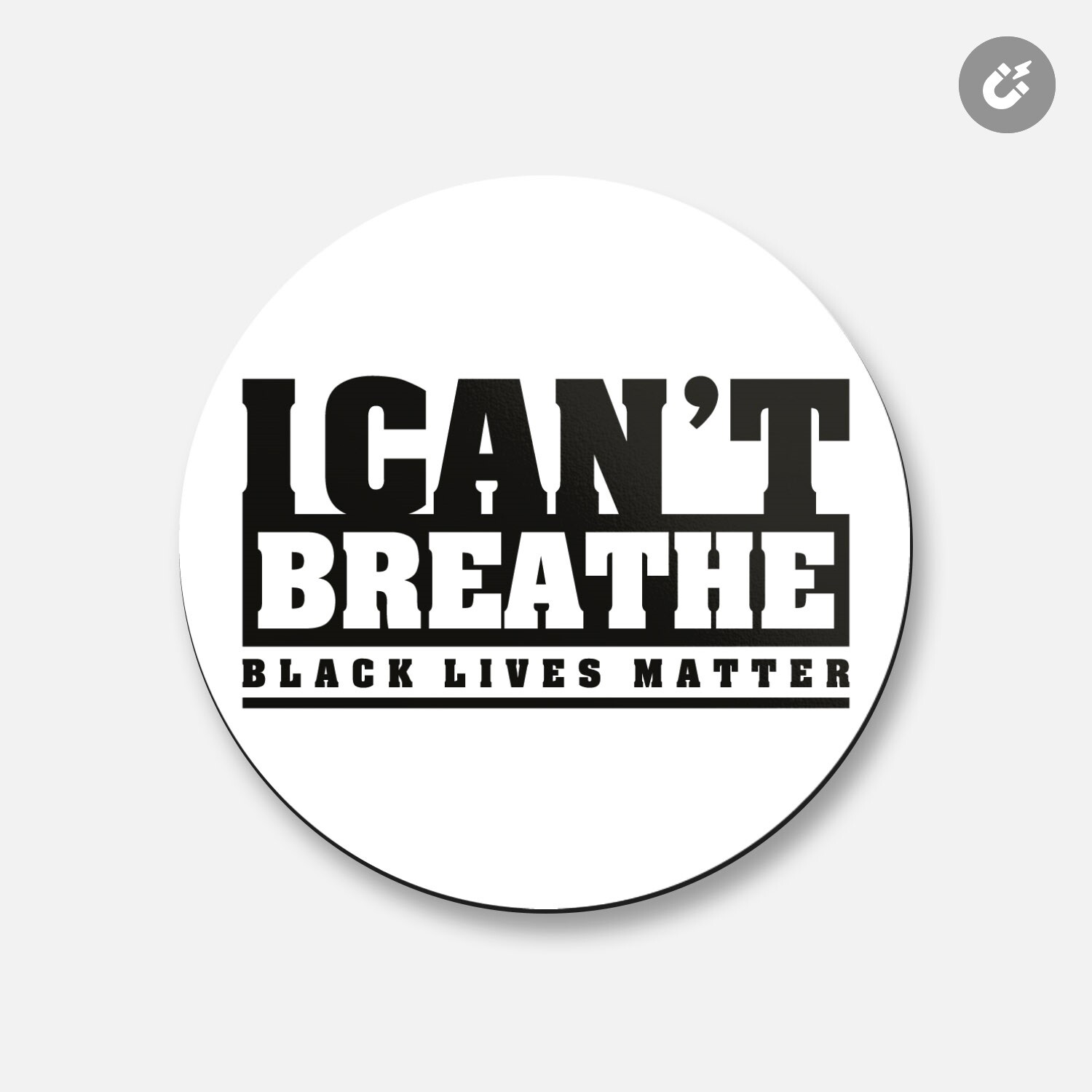 Black Lives Matter George Floyd | 4'' X 4'' Round Decorative Magnet