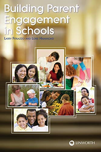 Building Parent Engagement in Schools - Ferlazzo, Larry