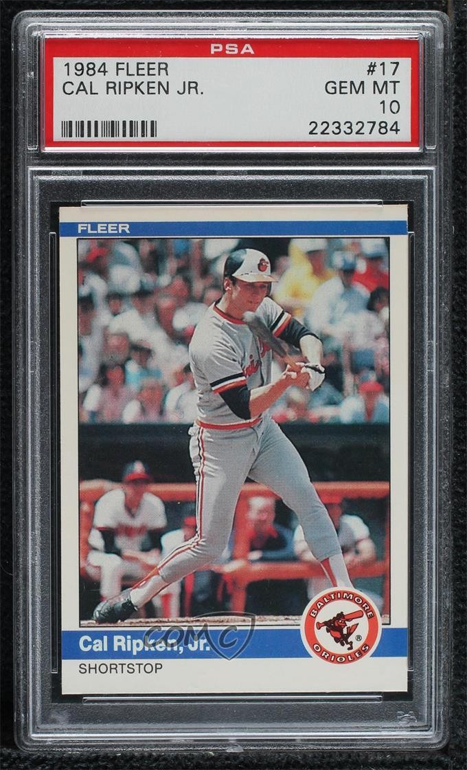 1984 Fleer Cal Ripken Jr #17 PSA 10 GEM MT HOF 03co