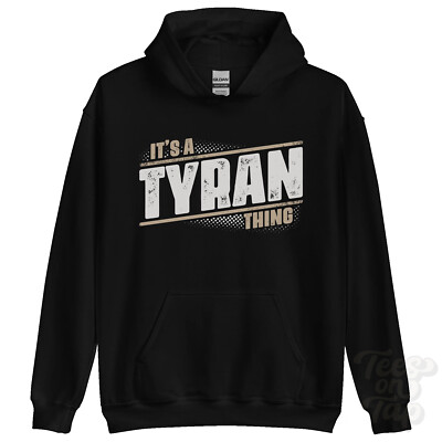 ITS A TYRAN THING HOODIE Name Nachname lustig Familie Hoody Geschenkidee