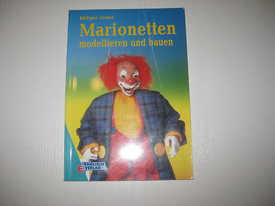 Marionetten modellieren und bauen von Rüdiger Zeuke (1998)