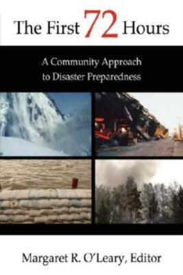 The First 72 Hours: A Community Approach To Disaster Preparedness