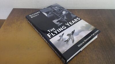 			The Flying Years (Aviation) Signed copy, Boult, Richard, Merlin M		