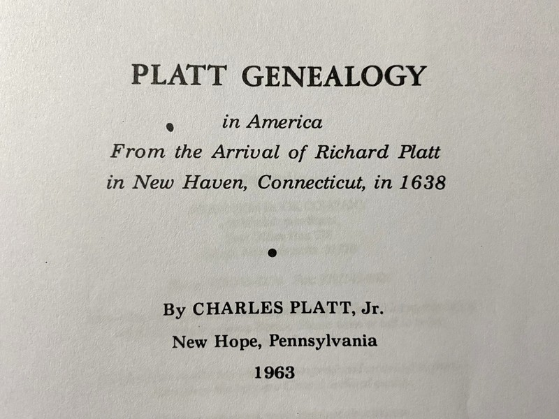 453 Page PLATT GENEALOGY - timeline 1638 - 1963 - England to NEW HAVEN Conn.