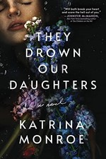They Drown Our Daughters - GOOD