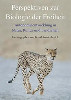 Bernd Rosslenbroich | Perspektiven Zur Biologie Der Freiheit | Buch | Deutsch