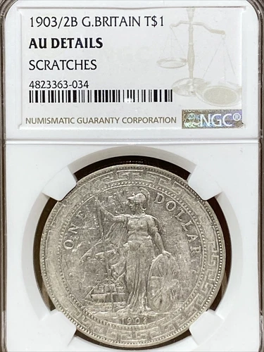 1903/2ＢG.Britain T$1 NGC AU Sliver Coin.（S#7）