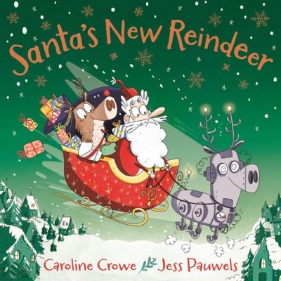 Santa's New Reindeer|Caroline Crowe|Broschiertes Buch|Englisch|ab 3 Jahren