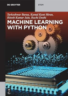 Maschinelles Lernen mit Python von Tarkeshwar Barua