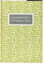 Rare Books. ONE HUNDRED GIFTS TO THE WATKINSON LIBRARY, Trinity College Hartford