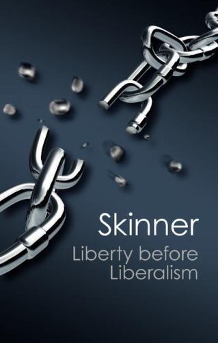 Liberty before Liberalism Skinner Paperback Cambridge University Press