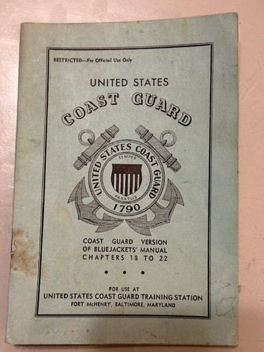 United States Coast Guard Version of Bluejackets Manual Chapters 18 to 22